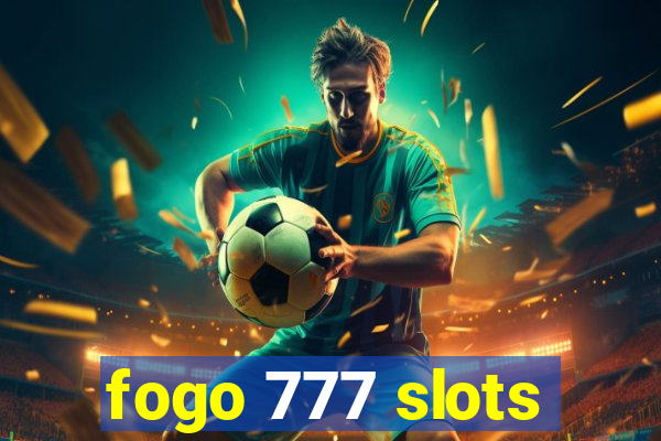 fogo 777 slots